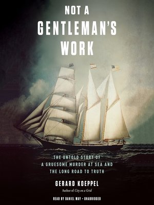 cover image of Not a Gentleman's Work